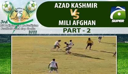 Match 9 - Part 2 - SM Farm VS DFA Lasbela | 3rd CM Balochistan Football Gold Cup